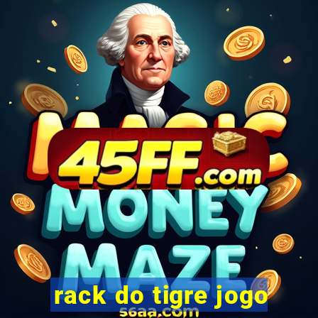 rack do tigre jogo